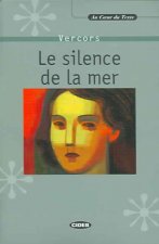 AU COEUR DU TEXTE - LA SILENCE DE LA MER + CD