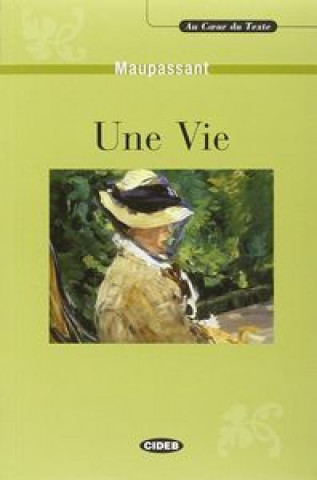 AU COEUR DU TEXTE - UNE VIE + CD