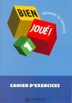 BIEN JOUE! 1 CAHIER D' EXERCICES