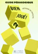 BIEN JOUE! 2 GUIDE PEDAGOGIQUE