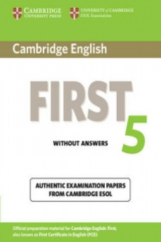 Cambridge English First 5 Student's Book without Answers