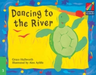Dancing to the River ELT Edition