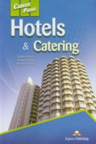 Career Paths Hotels a Catering Student's Book