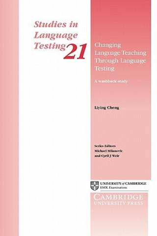 Changing Language Teaching through Language Testing