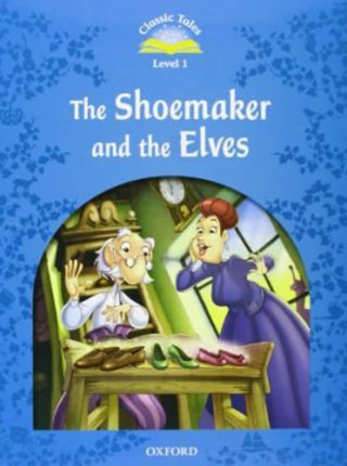Classic Tales: Beginner 1: The Shoemaker and the Elves Pack