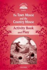 Classic Tales Second Edition: Level 2: The Town Mouse and the Country Mouse Activity Book & Play