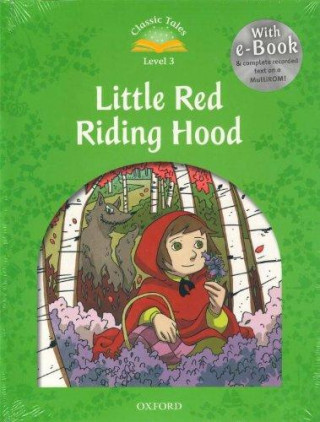 Classic Tales Second Edition: Level 3: Little Red Riding Hood e-Book & Audio Pack