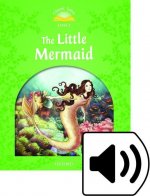 Classic Tales Second Edition: Level 3: The Little Mermaid e-Book & Audio Pack