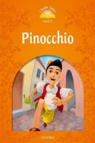 Classic Tales Second Edition: Level 5: Pinocchio