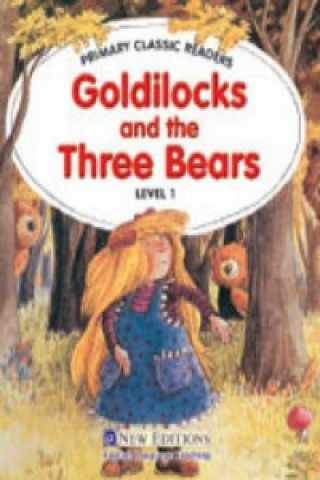 Primary Classic Readers - Goldilocks and the Three Bears