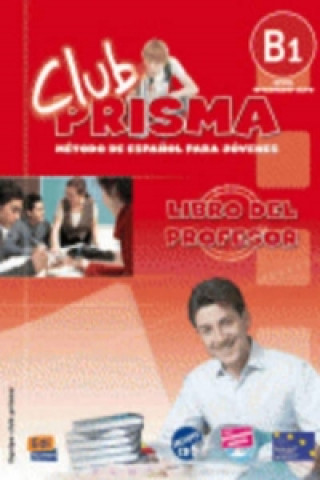 Club Prisma Intermedio-Alto B1 Libro del profesor + CD