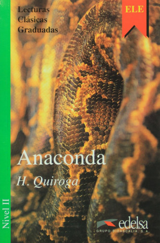 ANACONDA (Lecturas En Espanol Facil Series Level 2)
