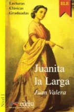 Colección Lecturas Clásicas Graduadas 1. JUANITA LA LARGA