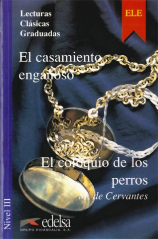 Colección Lecturas Clásicas Graduadas 3. EL CASAMIENTO / COLOQUIO
