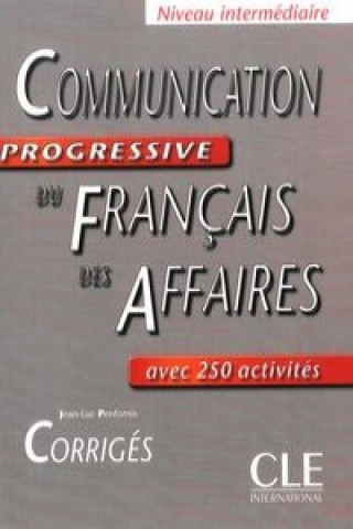 Communication progressive du francais des affaires - Corrigés