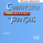 COMMUNICATION PROGRESSIVE DU FRANCAIS: NIVEAU DEBUTANT - CD