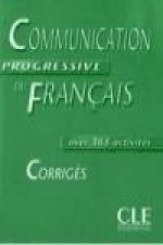 COMMUNICATION PROGRESSIVE DU FRANCAIS: NIVEAU INTERMEDIAIRE - CORRIGES