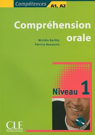 COMPREHENSION ORALE 1 + CD AUDIO