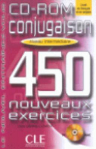 CONJUGAISON 450 NOUVEAUX EXERCICES: NIVEAU INTERMEDIAIRE CD-ROM