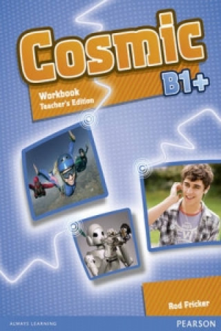Cosmic B1+ Workbook Teacher's Edition & Audio CDPack