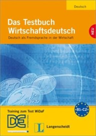 Das Testbuch Wirtschaftsdeutsch Testbuch mit Audio CD