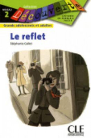 DECOUVERTE 2 LE REFLET