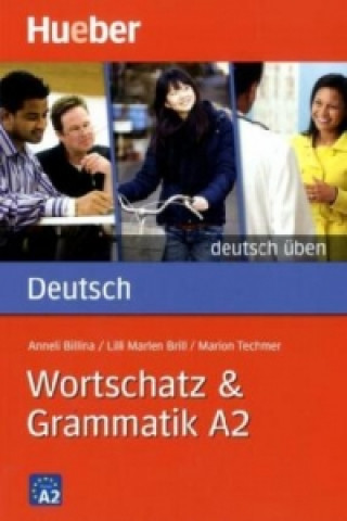 Deutsch Wortschatz & Grammatik A2