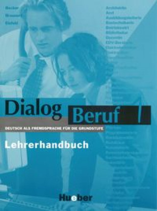 Dialog Beruf 1 Lehrerhandbuch