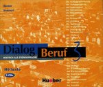 Dialog Beruf 3 3 CDs. Hörtetexte