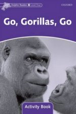 Dolphin Readers Level 4: Go, Gorillas, Go Activity Book