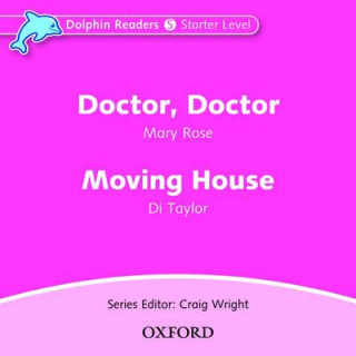Dolphin Readers: Starter Level: Doctor, Doctor & Moving House Audio CD