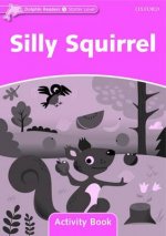 Dolphin Readers Starter Level: Silly Squirrel Activity Book