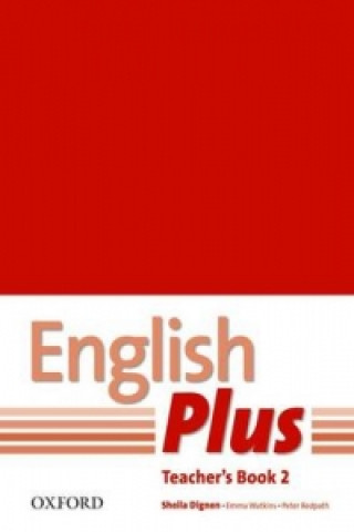 English Plus: 2: Teacher's Book with photocopiable resources