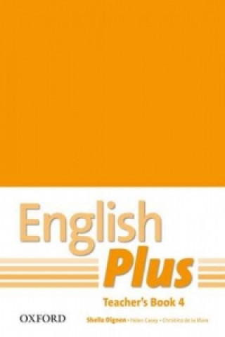 English Plus: 4: Teacher's Book with photocopiable resources