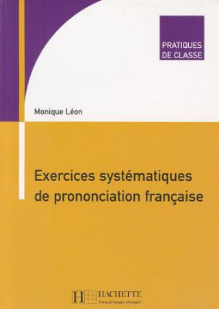 Exercices systématiques de prononciation française