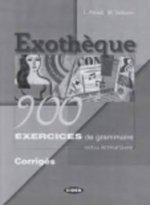 EXOTHEQUE 900 INTERMEDIAIRE EXERCICES DE GRAMMAIRE CORRIGES