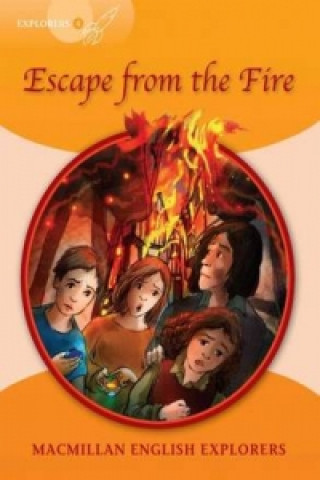 Explorers: 4 Escape from the Fire
