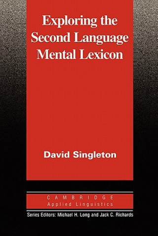 Exploring the Second Language Mental Lexicon