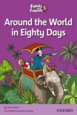 Family and Friends Readers 5: Around the World in Eighty Days