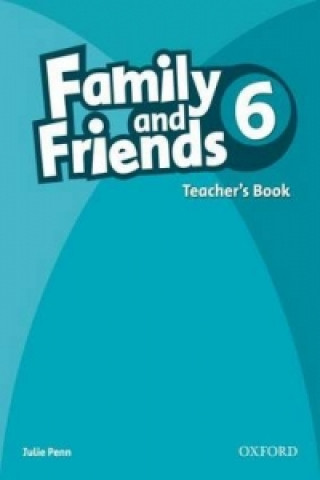 Family and Friends: 6: Teacher's Book