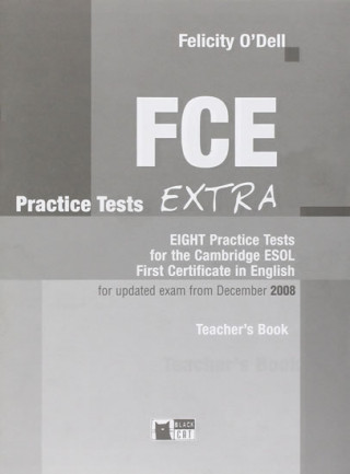 FCE Practice Tests Extra Teacher's Book