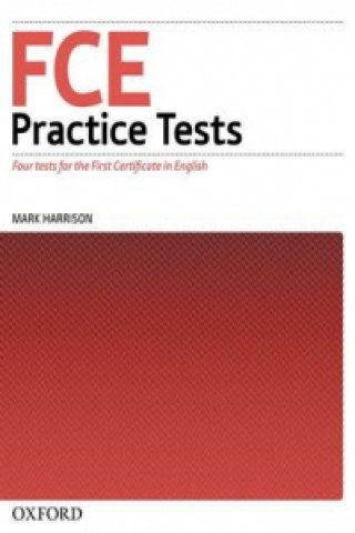 FCE Practice Tests: Practice Tests without Key