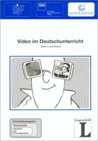 FERNSTUDIENHEIT 13: Video im Deutscheunterricht