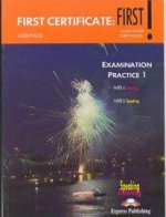 First Certificate: First! Examination Practice 1 - Student's Book Papers 4.5