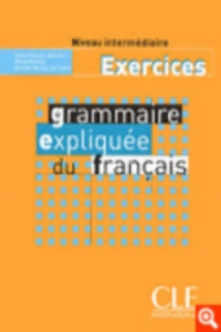 Grammaire expliquée niveau intermédiaire(A2) - exercices
