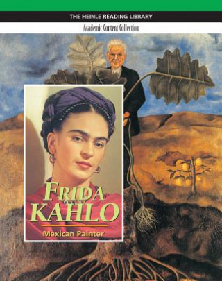 Frida Kahlo: Heinle Reading Library, Academic Content Collection