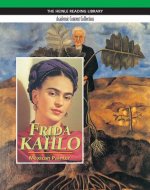 Frida Kahlo: Heinle Reading Library, Academic Content Collection