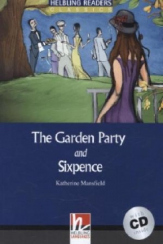 The Garden Party and Sixpence, mit 1 Audio-CD, m. 1 Audio-CD