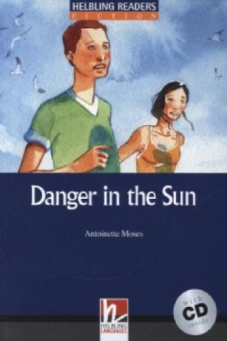 Danger in the Sun, mit 1 Audio-CD, m. 1 Audio-CD