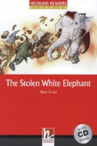 The Stolen White Elephant, mit 1 Audio-CD, m. 1 Audio-CD